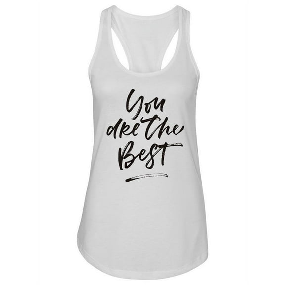 Tank You Are The  Best Women -Image by Shutterstock, Female Small