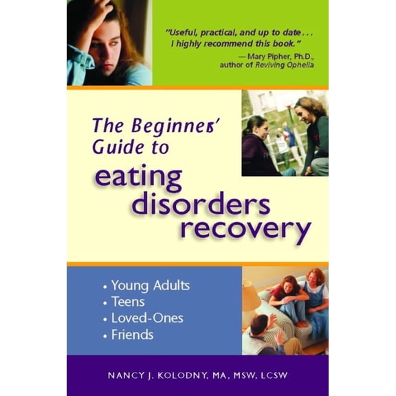 The Beginner's Guide to Eating Disorders Recovery, (Paperback)