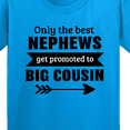thumbnail image 4 of Inktastic Only the Best Nephews Get Promoted to Big Cousin Youth T-Shirt, 4 of 5