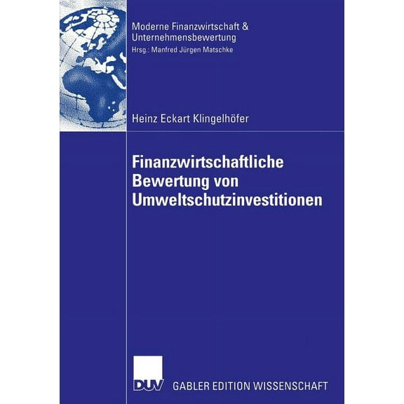 Finanzwirtschaft, Unternehmensbewertung Finanzwirtschaftliche Bewertung Von Umweltschutzinvestitionen, (Paperback)