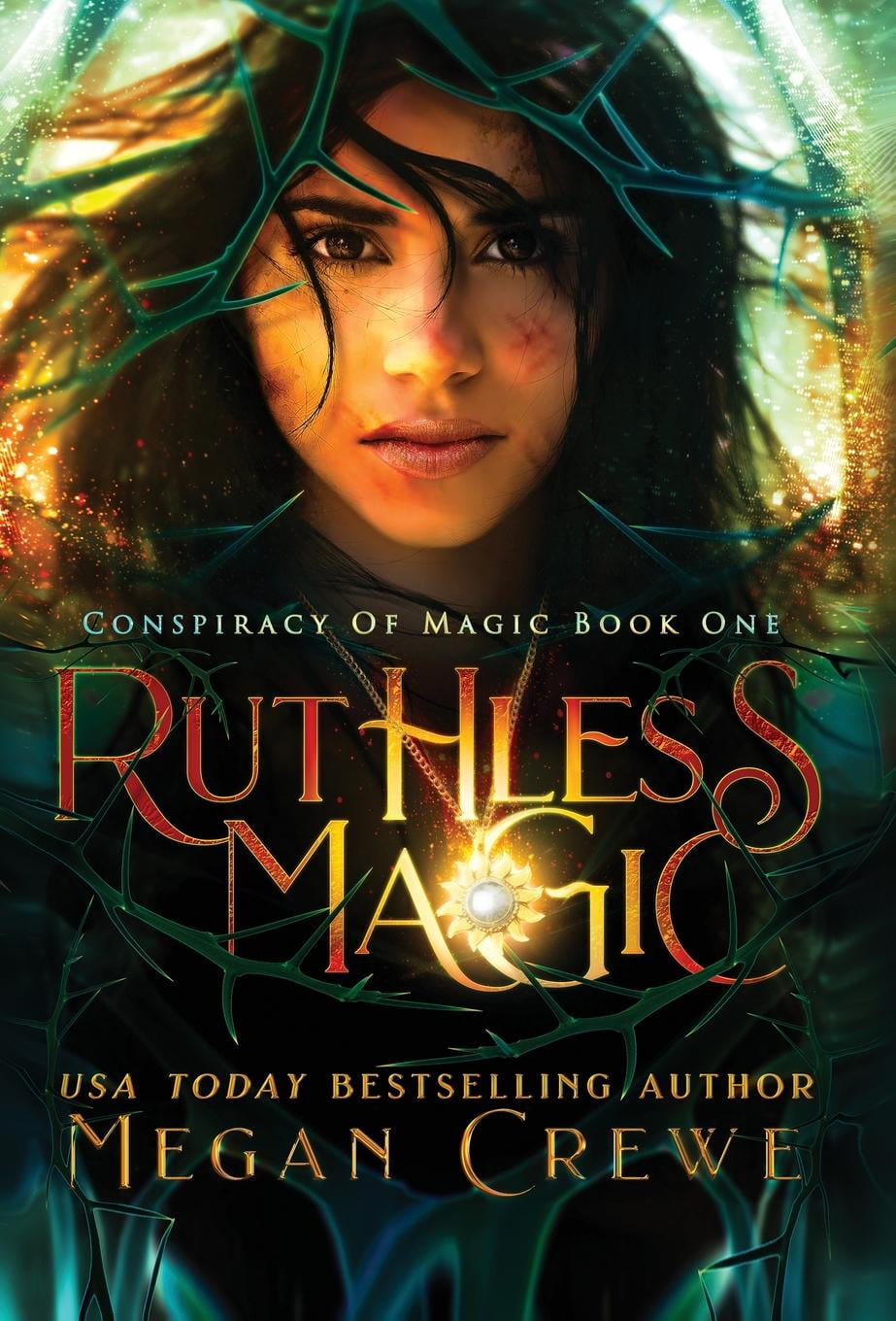 Ruthless Magic by Megan Crewe Ruthless Magic by Megan Crewe