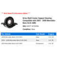 thumbnail image 2 of Drive Shaft Center Support Bearing - Compatible with 2003 - 2008 Mercedes-Benz SL55 AMG 2004 2005 2006 2007, 2 of 2
