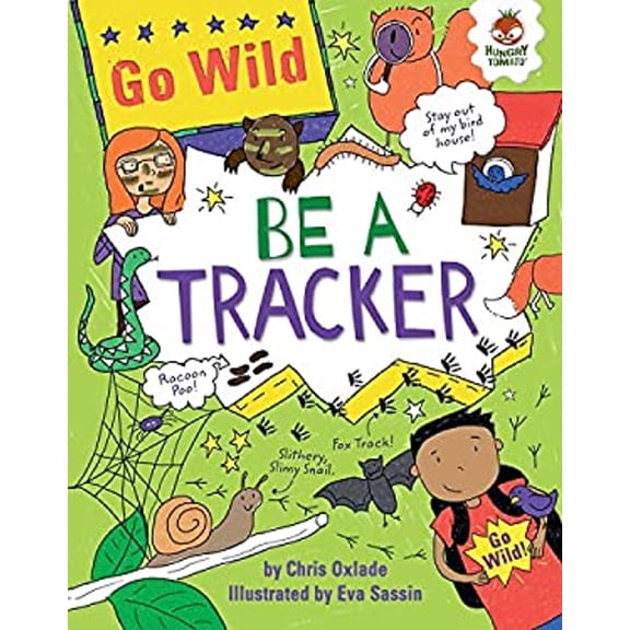 Pre-Owned Be a Tracker (Go Wild) (Unknown) 1467763594 9781467763592