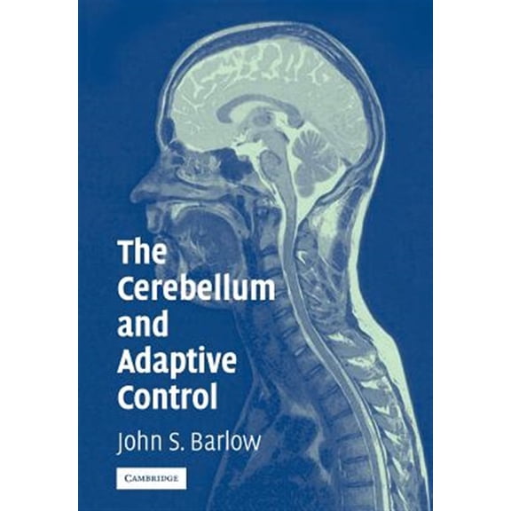 Pre-Owned The Cerebellum and Adaptive Control, (Paperback)