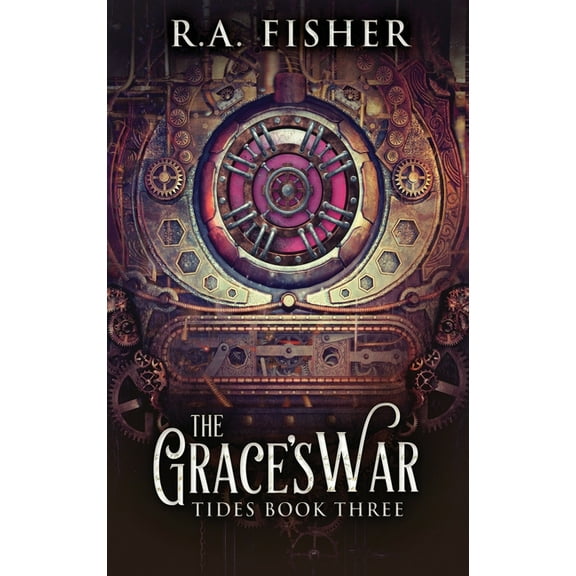 Tides The Grace's War, Book 3, (Hardcover)