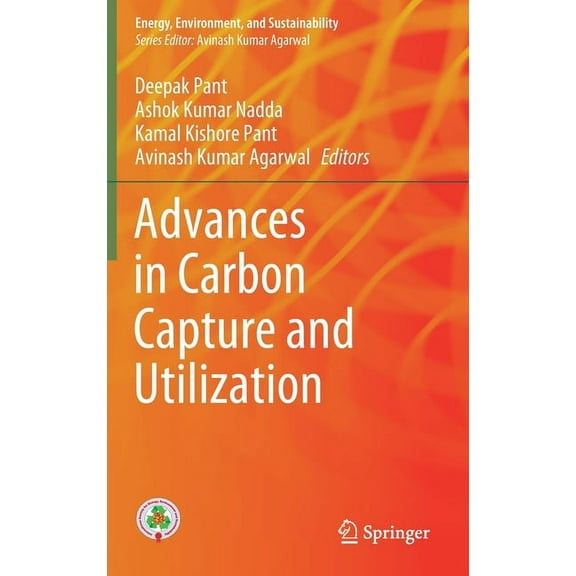 Energy, Environment, and Sustainability Advances in Carbon Capture and Utilization, (Hardcover)