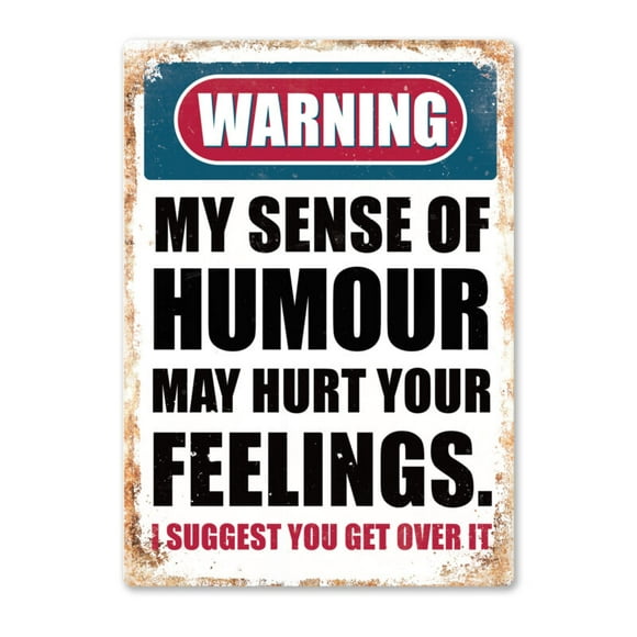Size: 16" x 12" - Metal Wall Sign My Sense Of Humour Funny Silly Bar Pub Mancave Shed Gift
