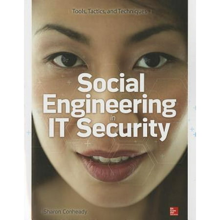 Social Engineering in IT Security : Tools, Tactics, and
