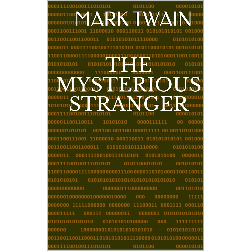 the mysterious stranger essay