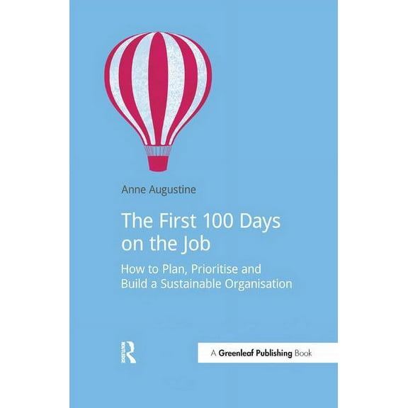 Doshorts The First 100 Days on the Job: How to plan, prioritize and build a sustainable organisation, (Paperback)
