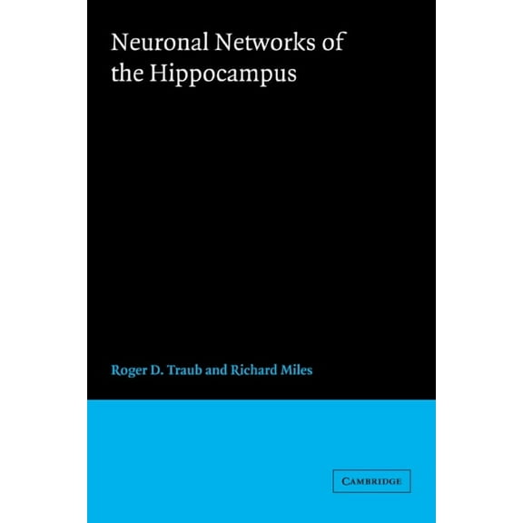 Neuronal Networks of the Hippocampus, (Hardcover)