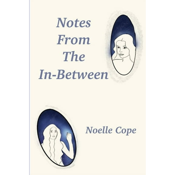 Notes From The In-between, (Paperback)