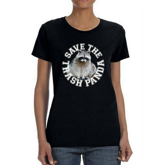 Save The Trash Panda! T-Shirt Women -Smartprints Designs, Female XX-Large