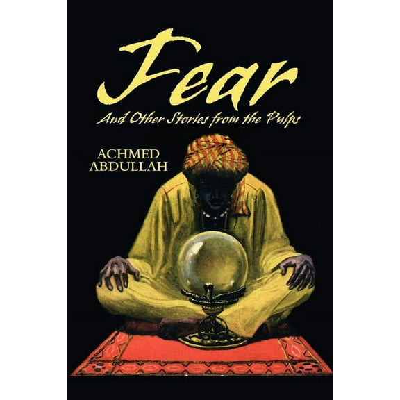 Fear and Other Stories from the Pulps, (Paperback)
