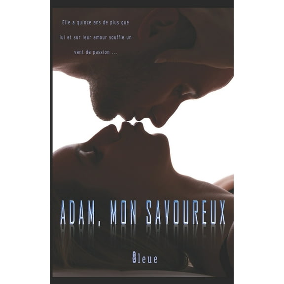 Adam...: Adam, mon savoureux (Paperback)