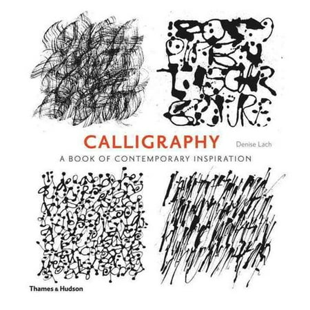 Calligraphy: A Book of Contemporary Inspiration