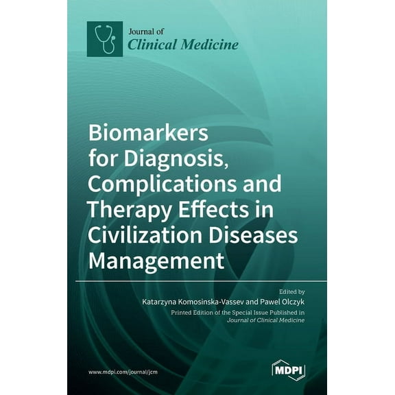 Biomarkers for Diagnosis, Complications and Therapy Effects in Civilization Diseases Management, (Hardcover)