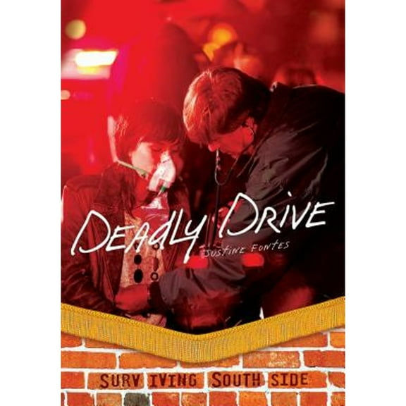 Surviving Southside: Deadly Drive (Paperback)
