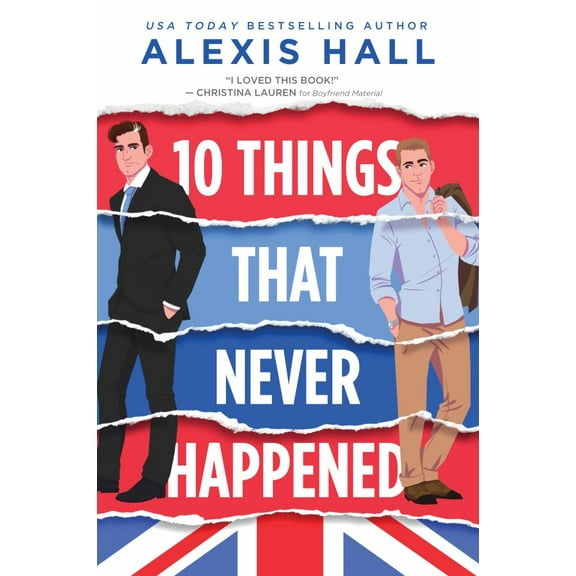 Alexis Hall: 10 Things That Never Happened (Paperback)