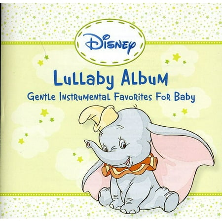 Disney Lullaby Album: Gentle Instrumental Favorites For Baby (Best Lullaby Albums For Babies)