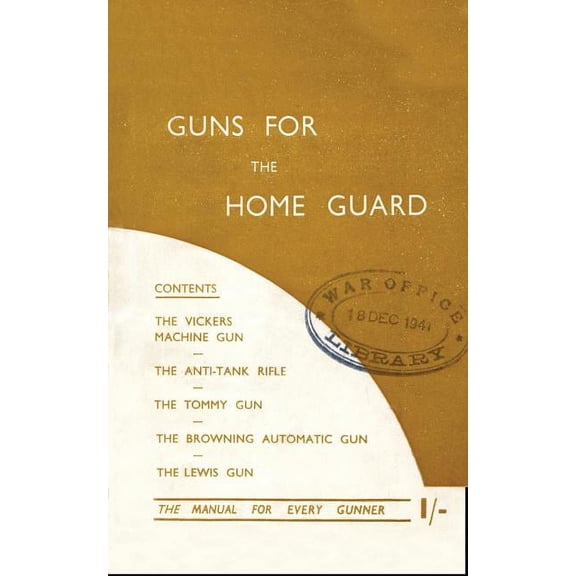 GUNS FOR THE HOME GUARD
