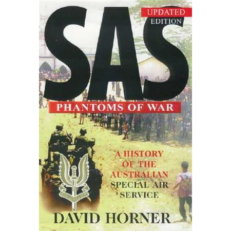 SAS: Phantoms of War : A History of the Australian Special Air (Best Us To Australia Shipping Service)
