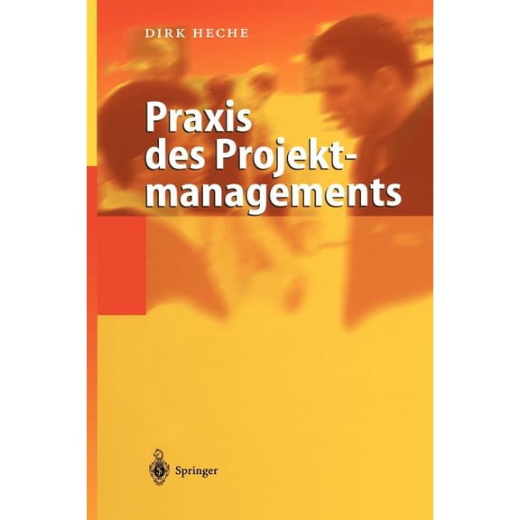 PRAXIS Des Projektmanagements, (Paperback)