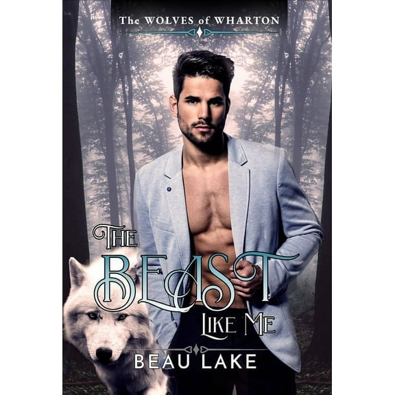 Wolves of Wharton The Beast Like Me, Book 6, (Paperback)