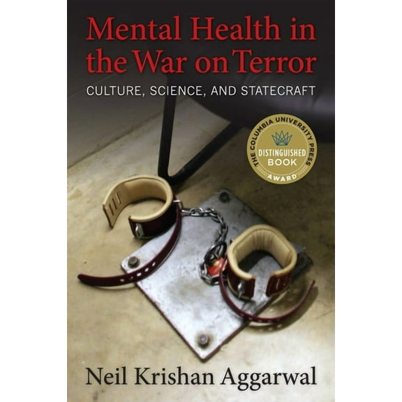 Mental Health in the War on Terror: Culture, Science, and Statecraft, (Hardcover)