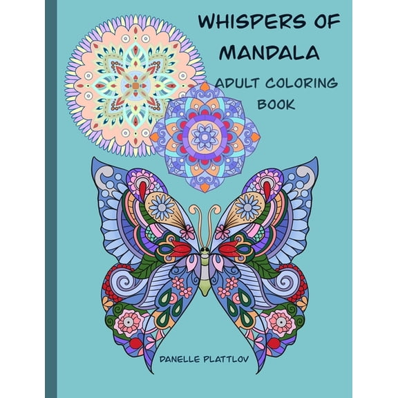 Whispers of Mandala Adult Coloring Book: Beautiful 50 Stress Relieving unique Mandala Designs for Adults relaxation, (Paperback)