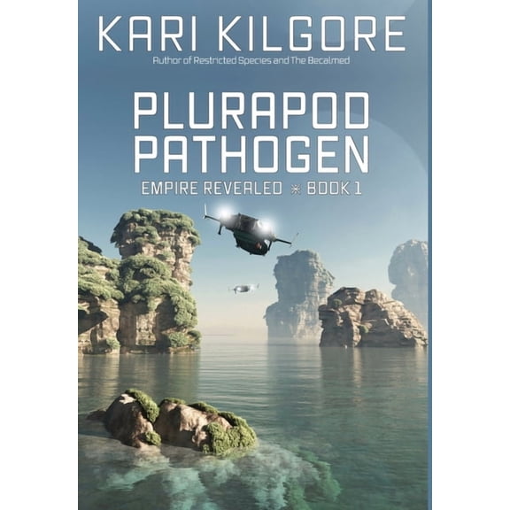 Empire Revealed Plurapod Pathogen, Book 1, (Hardcover)