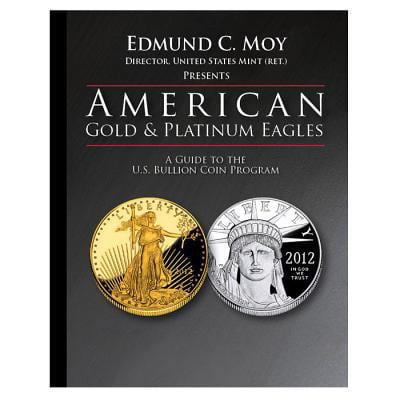 Pre-Owned American Gold and Platinum Eagles: A Guide to the U.S. Bullion Coin Programs (Hardcover) 0794839738 9780794839734