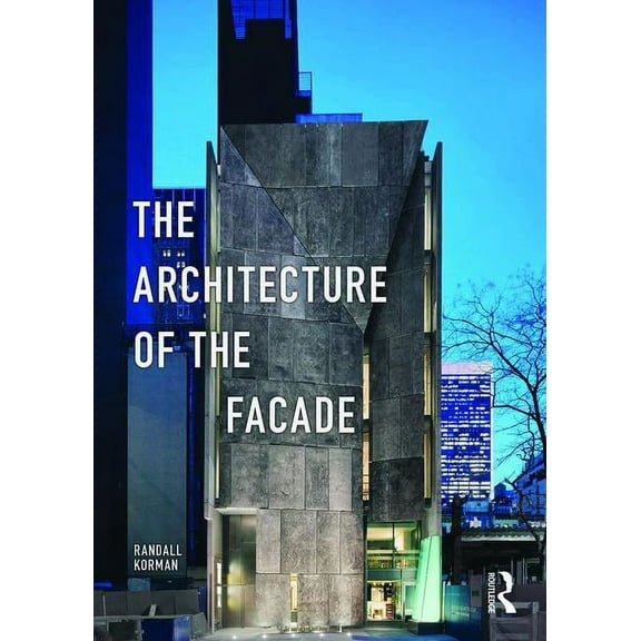 The Architecture of the Facade (Paperback)