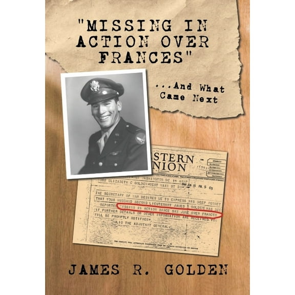 Missing in Action Over Frances: And What Came Next, (Hardcover)