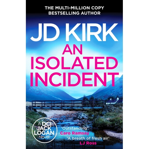 DCI Logan Crime Thrillers An Isolated Incident, (Paperback)