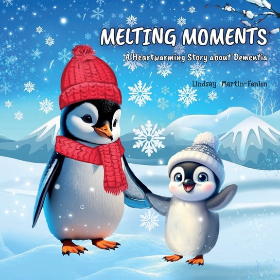 Melting Moments: A Heartwarming Story about Dementia, (Paperback)