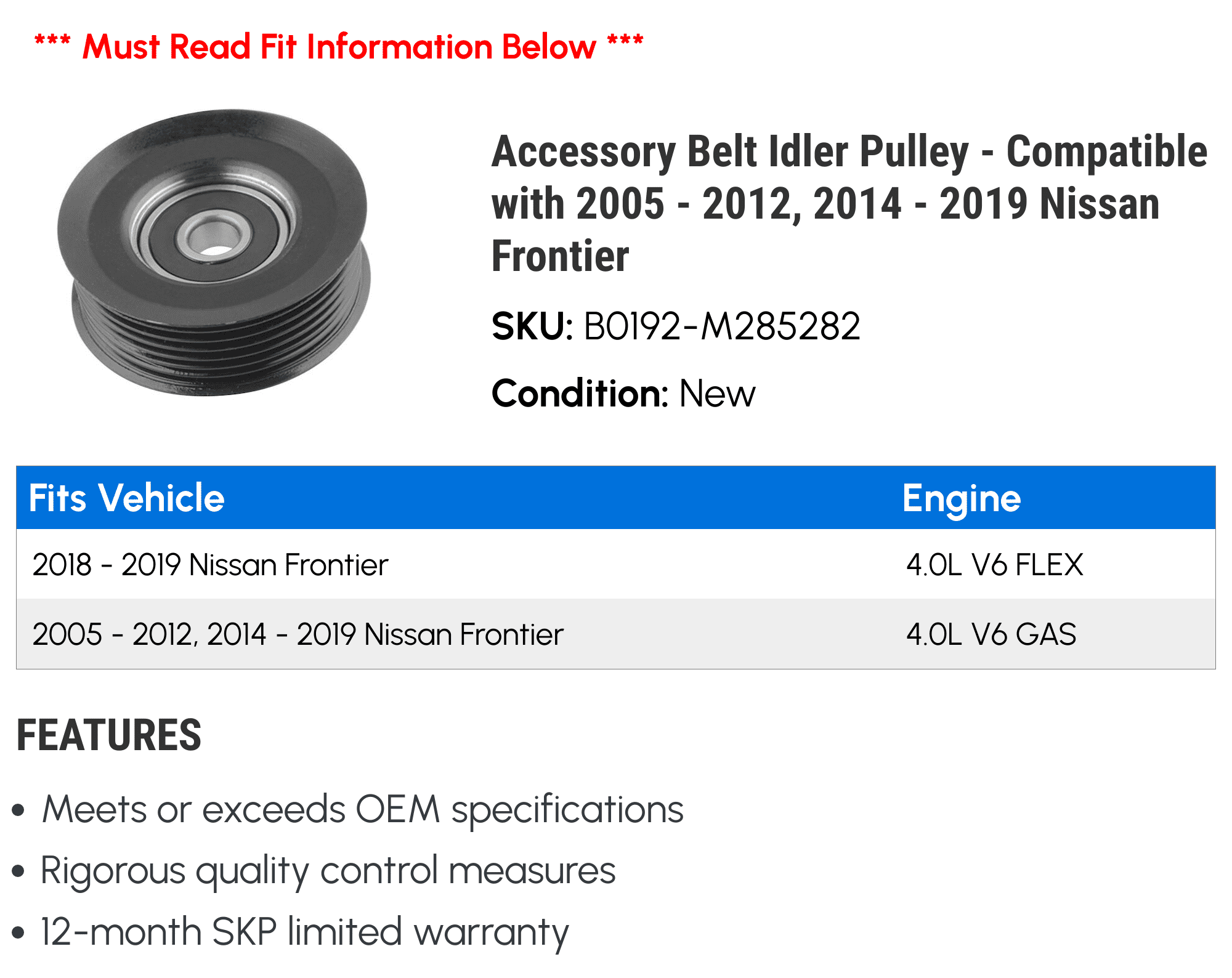 Accessory Belt Idler Pulley - Compatible with 2005 - 2012, 2014 - 2019 Nissan Frontier 2006 2007 2008 2009 2010 2011 2015 2016 2017 2018