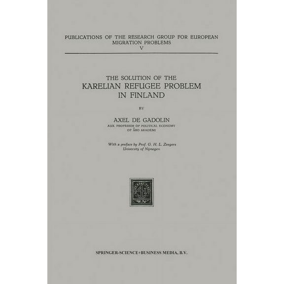 Publications of the Research Group for E The Solution of the Karelian Refugee Problem in Finland, Book 5, (Paperback)