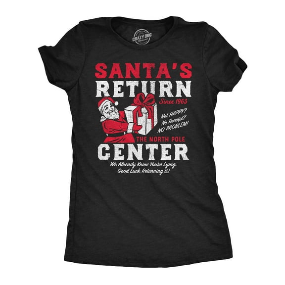 Womens Funny T Shirts Santas Return Center Sarcastic Christmas Gift Graphic Novelty Tee For Ladies Womens Graphic Tees