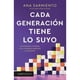 thumbnail image 1 of Libro Cada Generacion Tiene Lo Suyo Tapa Blanda, Autor Ana Sarmiento, Editorial Paidos Mexico, 1 of 2