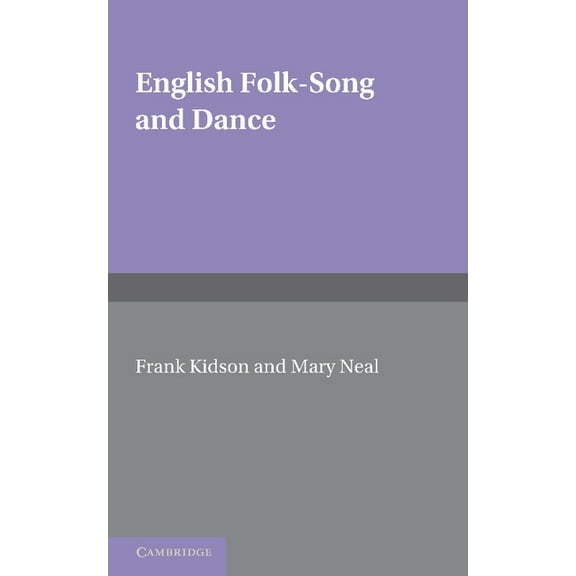 English Folk-Song and Dance, (Paperback)
