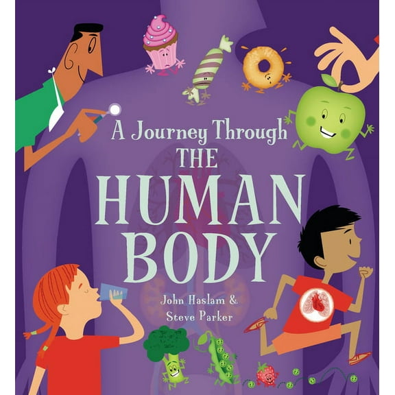 Journey Through: A Journey Through the Human Body (Hardcover)