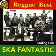Ska Fantastic: Feeling Fine