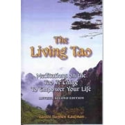 The Living Tao: Meditations on the Tao Te Ching to Empower Your Life [Hardcover - Used]
