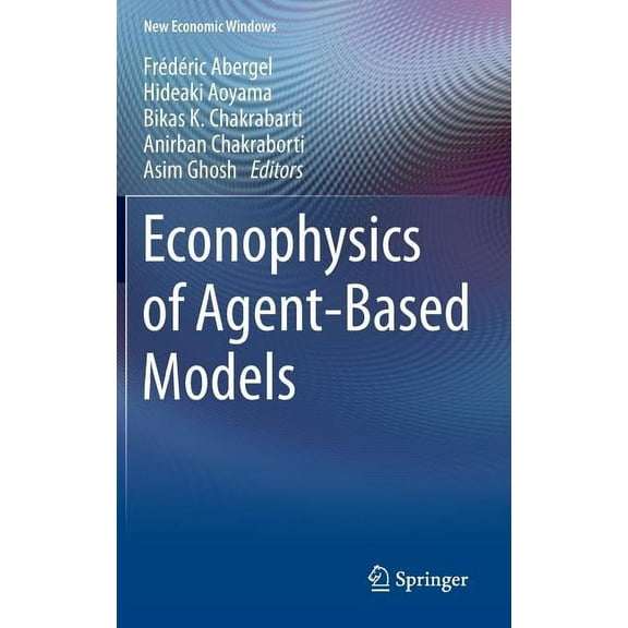 New Economic Windows Econophysics of Agent-Based Models, (Hardcover)