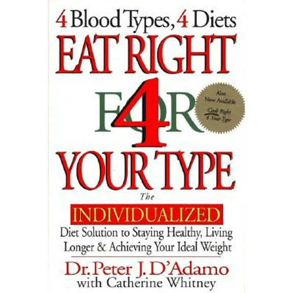 Pre-Owned Eat Right 4 Your Type (Hardcover) by Dr. Peter J D'Adamo, Catherine Whitney