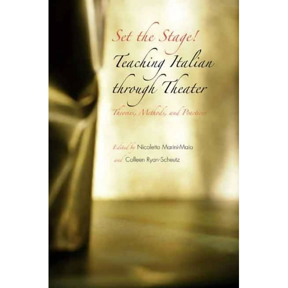 Set the Stage!: Teaching Italian Through Theater, (Paperback)