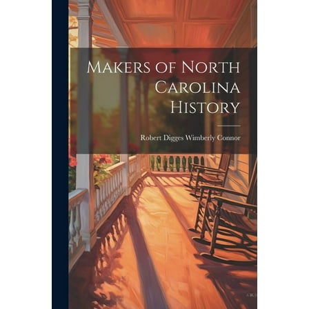 Makers of North Carolina History (Paperback)