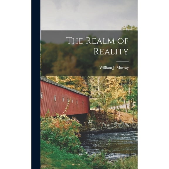 The Realm of Reality, (Hardcover)