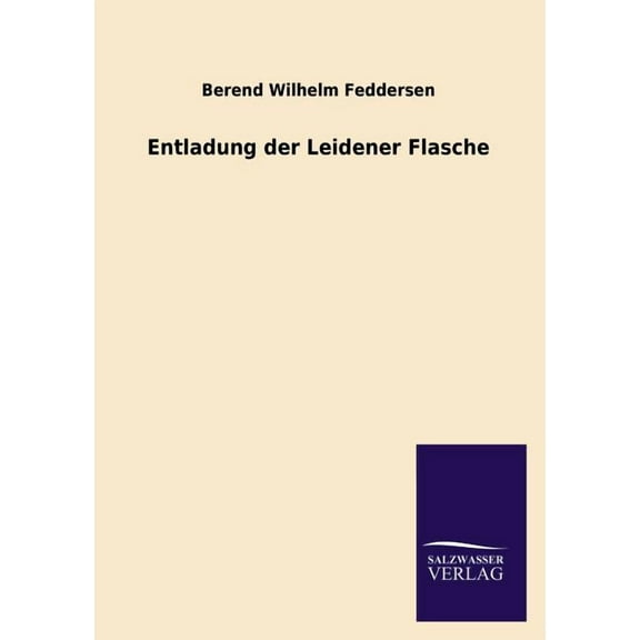 Entladung Der Leidener Flasche (Paperback)